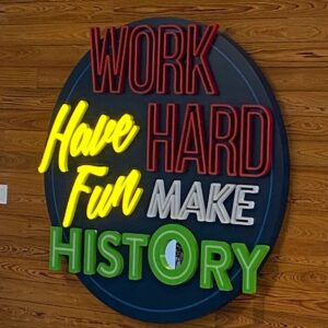 Work Have Hard fun make History